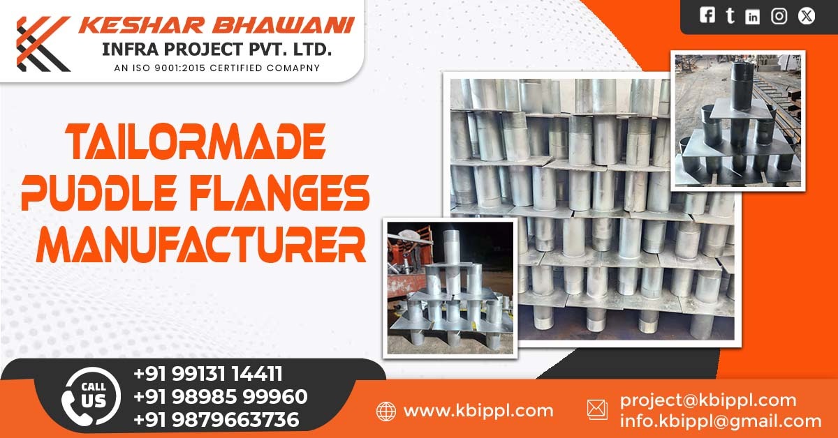 Tailormade Puddle Flanges in Chhattisgarh