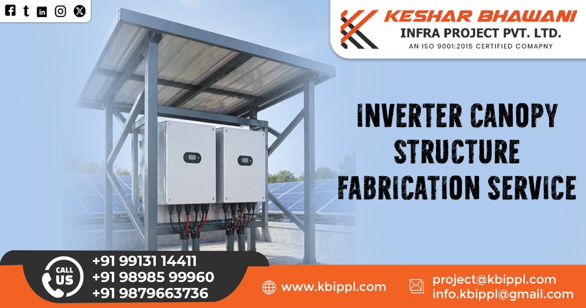 Inverter Canopy Structure Fabrication Service in West Bengal for weather protection